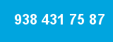 938 431 75 87 938 431 75 87